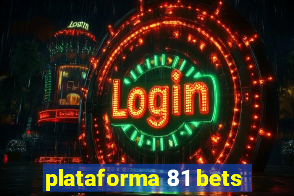 plataforma 81 bets